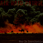 Air Raid Patrol - War is inevitable