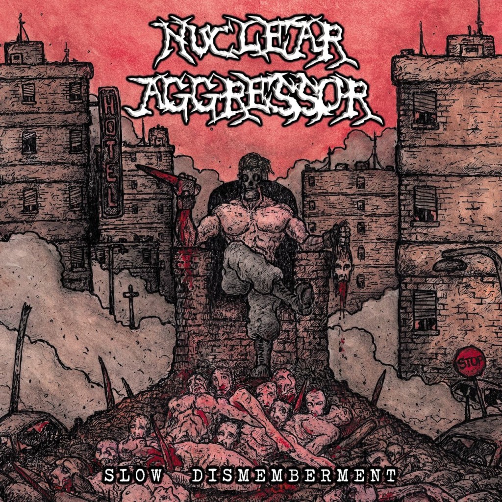 nNuclear Aggressor_slow dismemberment cover