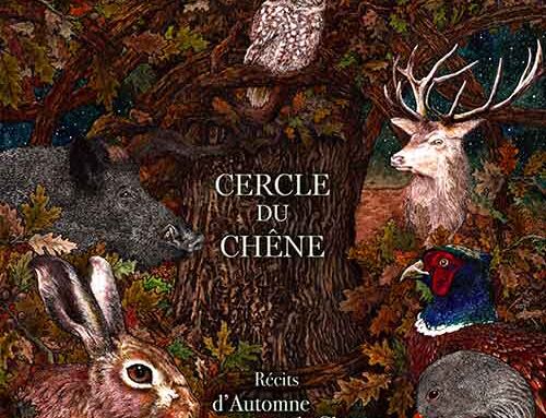 CERCLE DU CHÊNE – “Récits d’Automne et de Chasse”