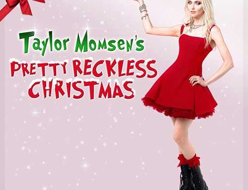 THE PRETTY RECKLESS – “Taylor Momsen’s Pretty Reckless Christmas”