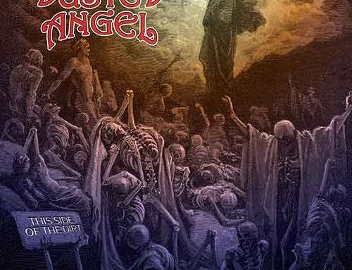 DUSTED ANGEL – “This Side Of The Dirt”