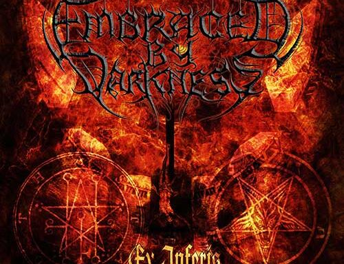 EMBRACED BY DARKNESS – “Ex Inferis”