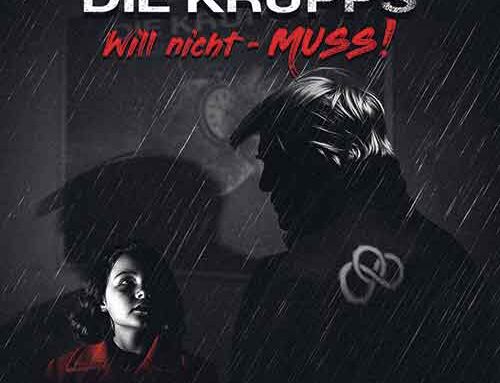 DIE KRUPPS – “Will nicht – Muss! / On Collision Course” (EP)