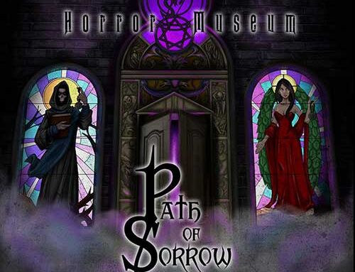 PATH OF SORROW – ”Horror Museum”
