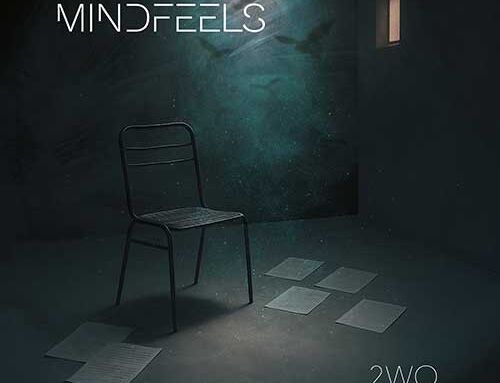 MINDFEELS – “2WO”