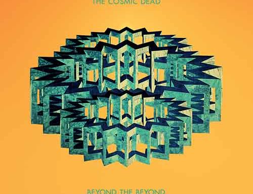 THE COSMIC DEAD – “Beyond the Beyond”
