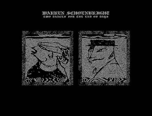 WARREN SCHOENBRIGHT – “Two Dances For The End Of Days” (EP)