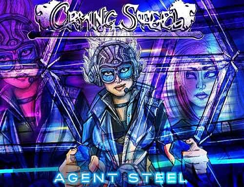 CRYING STEEL, annunciano il nuovo album “Agent Steel”