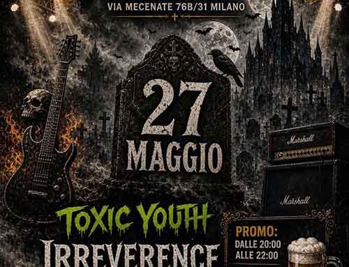 MERCOLEDI NERO, al Q-Hub di Milano i Toxic Youth e non solo
