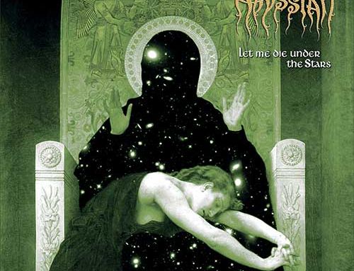 ABYSSIAN – “Let Me Die Under the Stars”