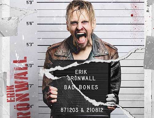 ERIK GRÖNWALL – “Bad Bones”
