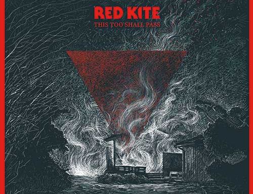RED KITE – “This Too Shall Pass”