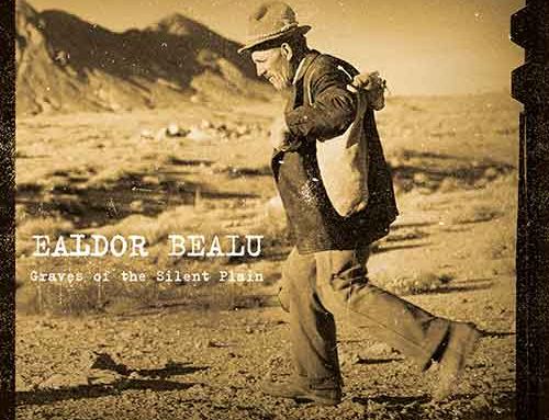 EALDOR BEALU – “Graves of the Silent Plain”