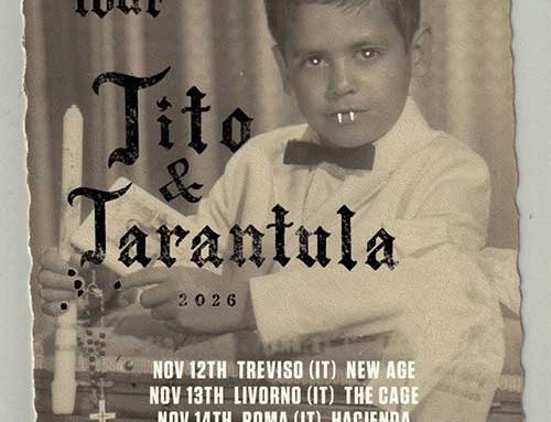 TITO & TARANTULA, il grande ritorno in Italia!