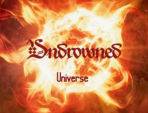 UNDROWNED – “Universe”