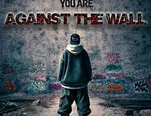 INDEED YOU ARE – “Against The Wall”