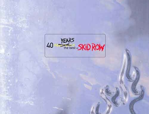 SKID ROW, nuova edizione di “40 Seasons: The Best of Skid Row”