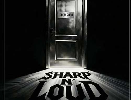 SHARP N’ LOUD – “Room 2080”